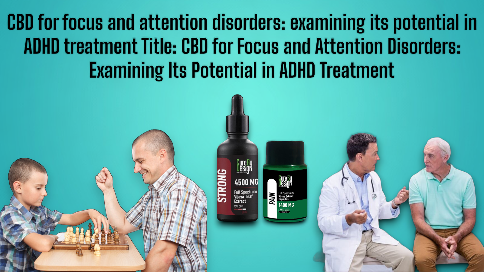 CBD for Focus and Attention Disorders: Examining Its Potential in ADHD Treatment