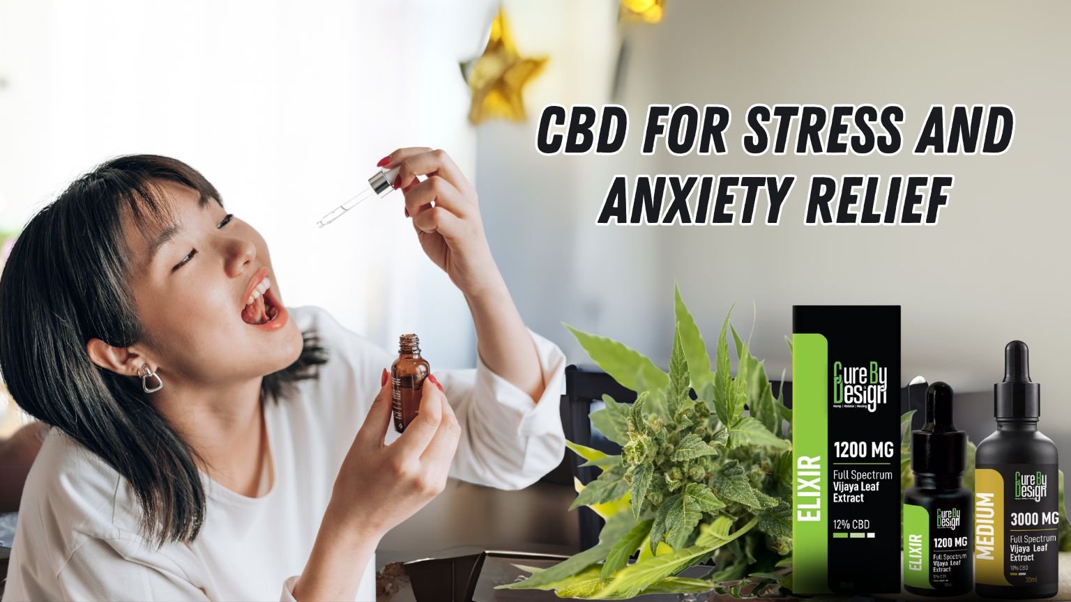 CBD for Stress and Anxiety Relief: How It Works and Its Benefits