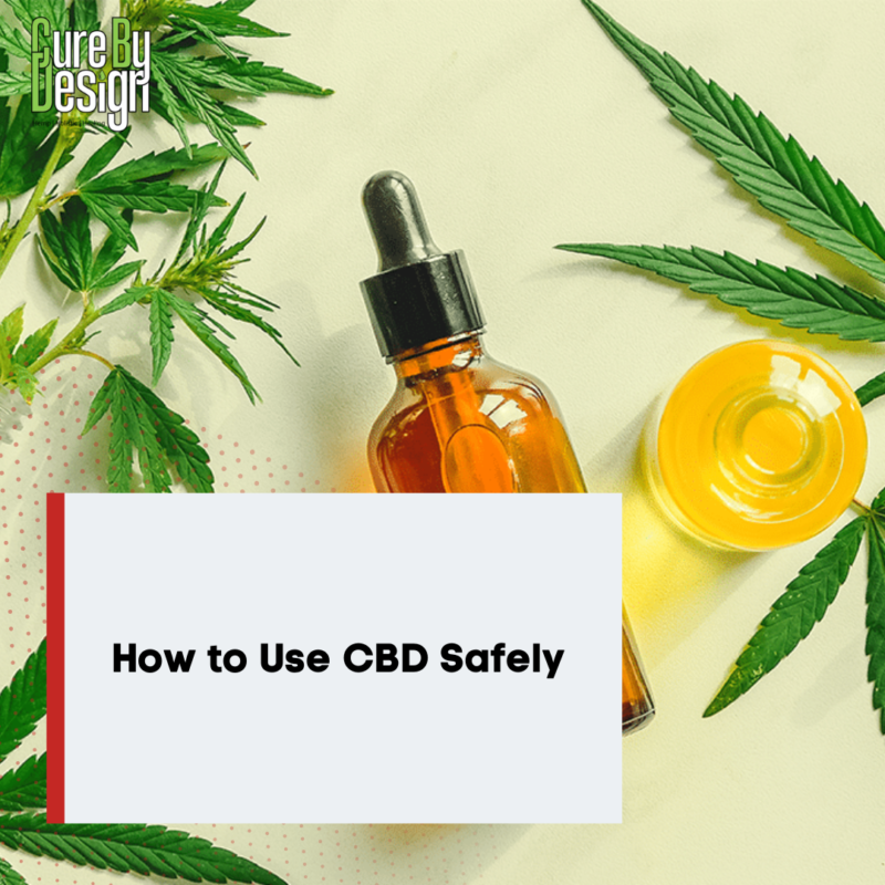 How to Use CBD Safely