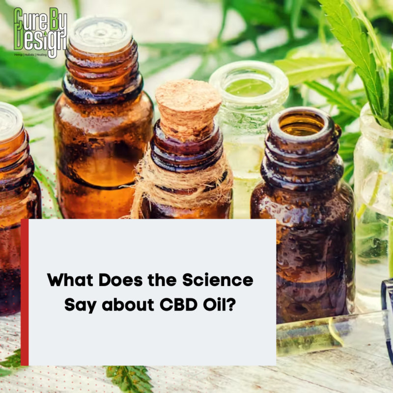 What Does the Science Say about CBD Oil?