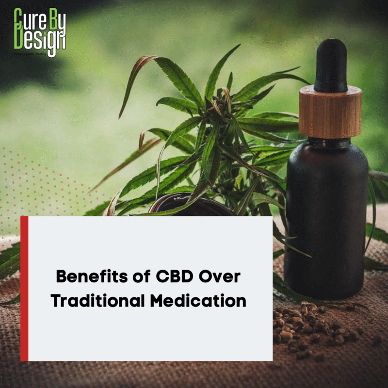 Benefits of CBD Over Traditional Medication