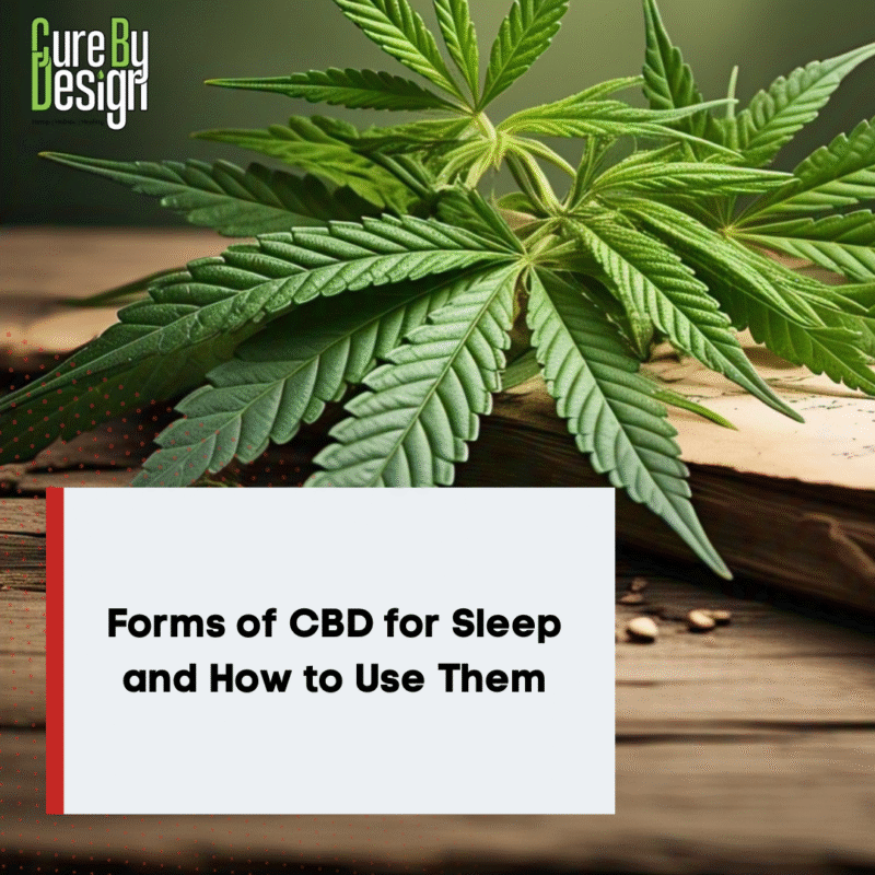 Forms of CBD for Sleep and How to Use Them
