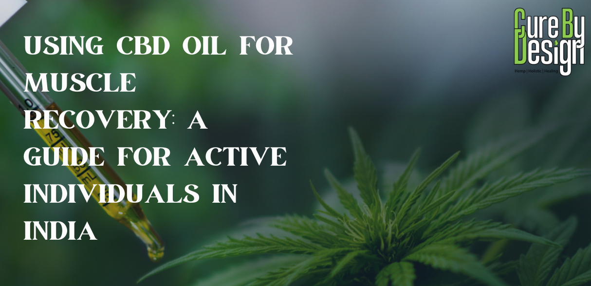 Using CBD Oil for Muscle Recovery