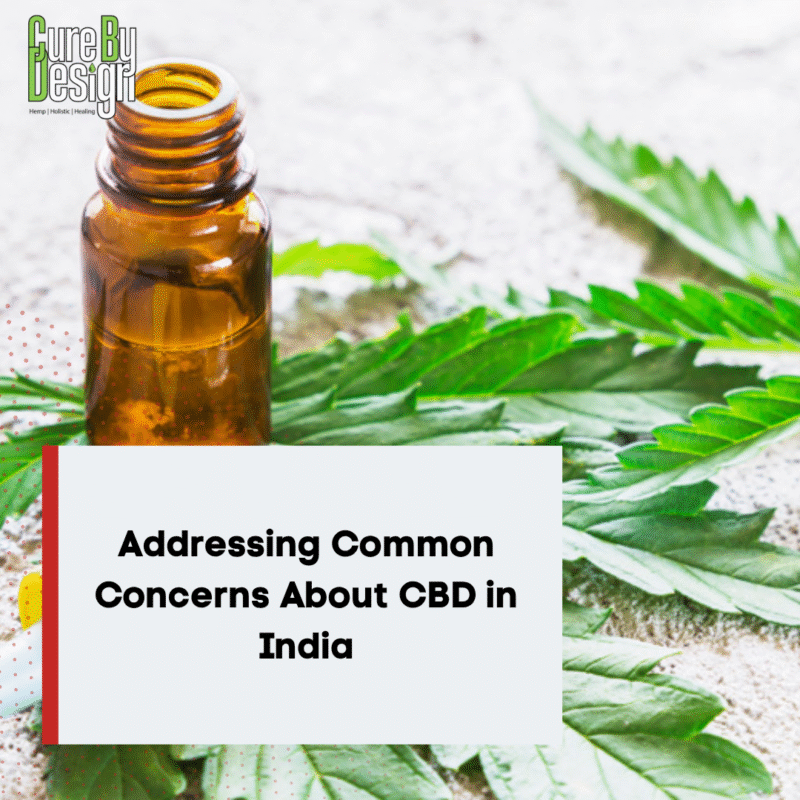 Addressing Common Concerns About CBD in India