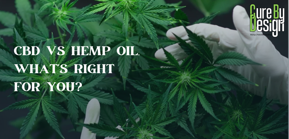 CBD vs Hemp Oil, What's Right for You?