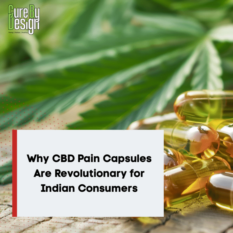 Why CBD Pain Capsules Are Revolutionary for Indian Consumers`