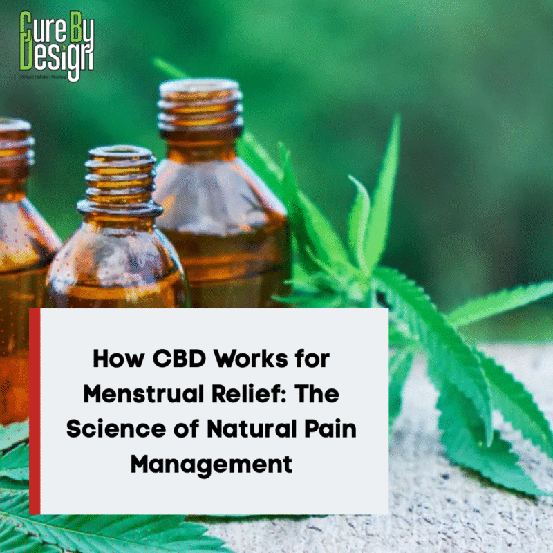 How CBD Works for Menstrual Relief: The Science of Natural Pain Management