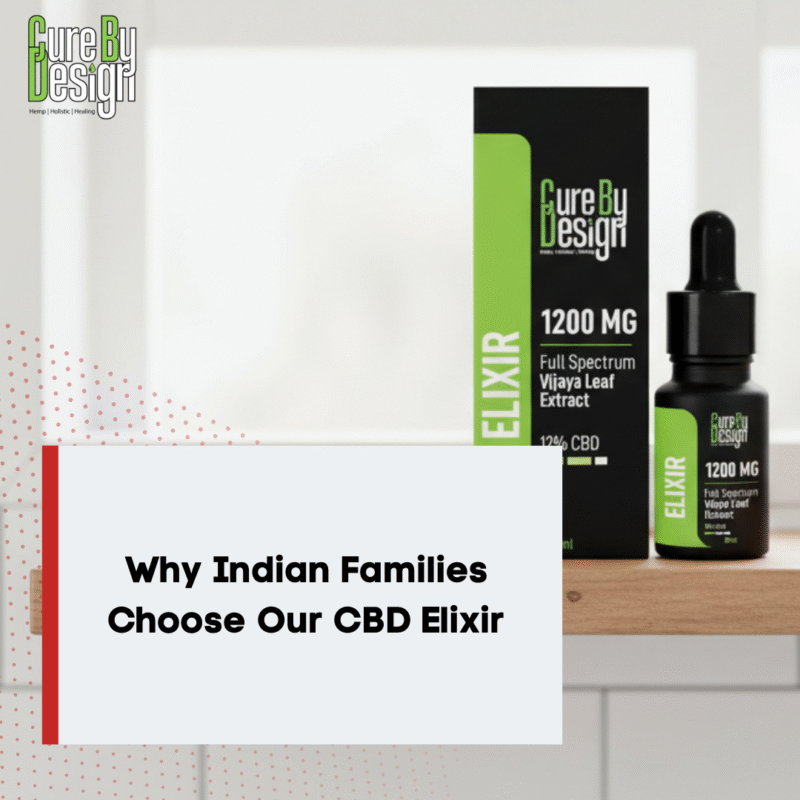 Why Indian Families Choose Our CBD Elixir
