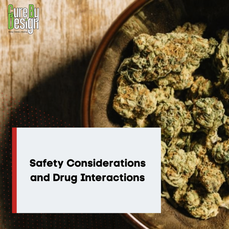 Safety Considerations and Drug Interactions