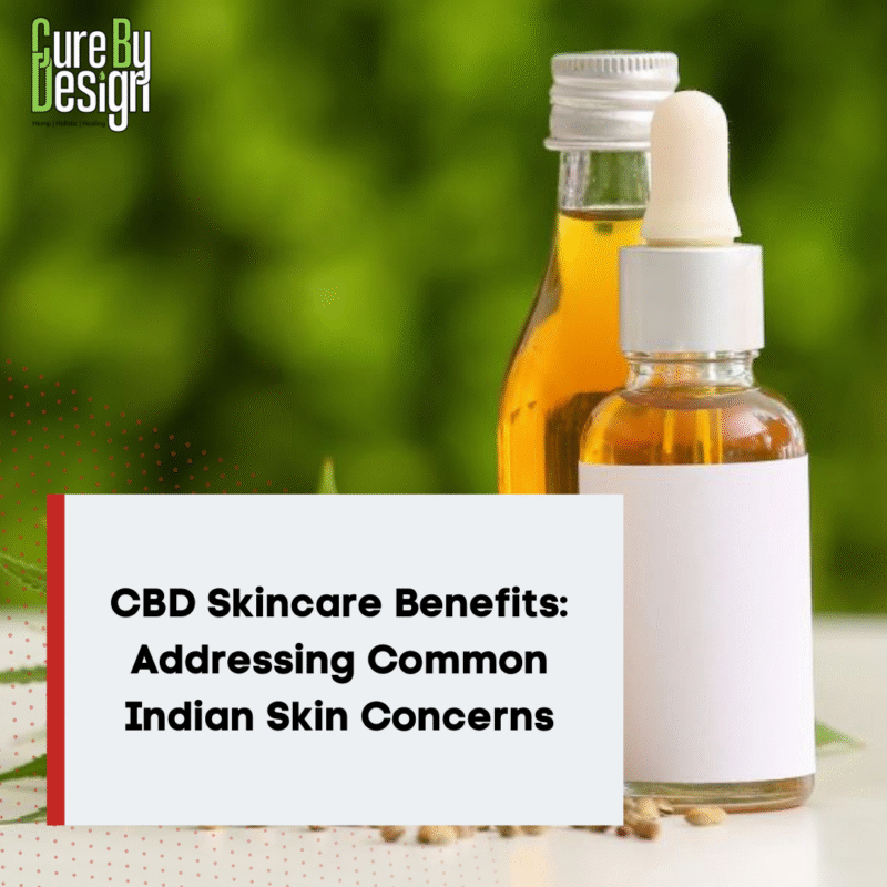 CBD Skincare Benefits: Addressing Common Indian Skin Concerns